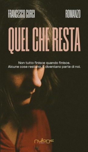 Francesco Curci pubblica - Quel che resta
